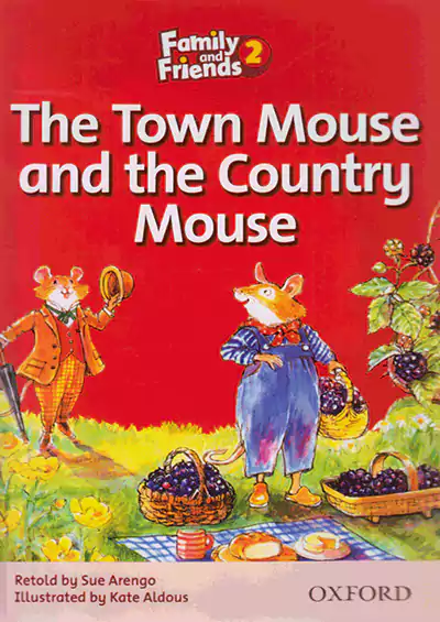 جنگل Family and Friends Readers 2 The Town Mouse and the Country Mouse