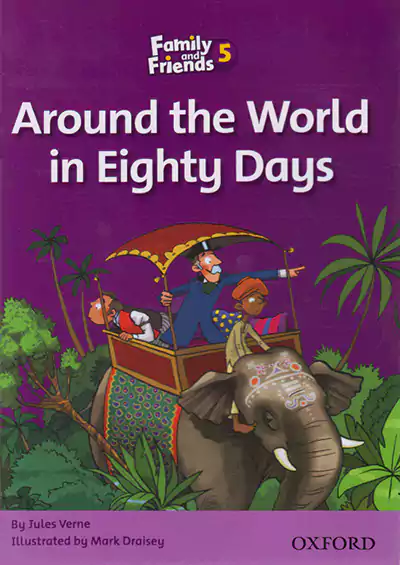 جنگل Family and Friends Readers 5 Around the World in Eighty Days