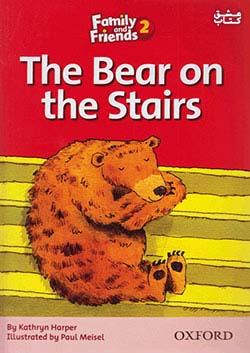 جنگل Family and Friends Readers 2 The Bear on the Stairs