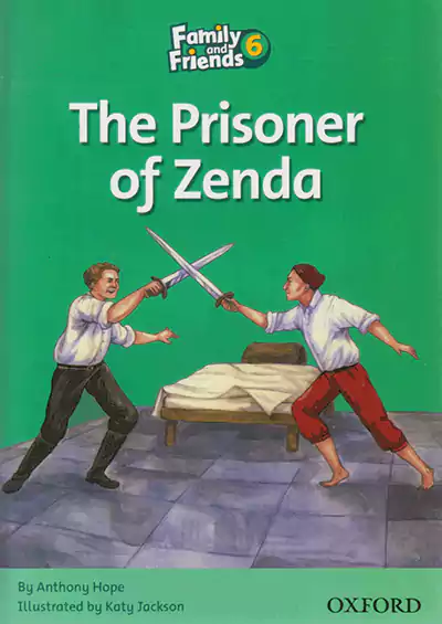 جنگل Family and Friends Readers 6 The Prisoner of Zenda
