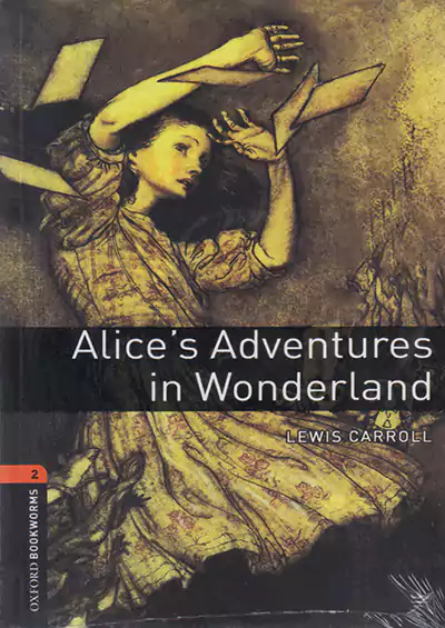 جنگل Oxford Bookworms 2 Alices Adventures in Wonderland+CD