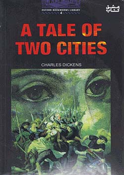 جنگل Oxford Bookworms 4 A Tale Of Two Cities + CD