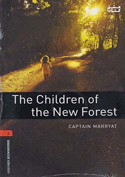 جنگل Oxford Bookworms 2 The Children of the New Forest + CD