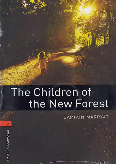 جنگل Oxford Bookworms 2 The Children of the New Forest + CD