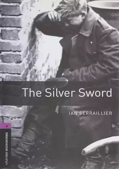 جنگل Oxford Bookworms 4 The Silver Sword