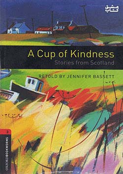 جنگل Oxford Bookworms 3 A Cup of Kindness+CD